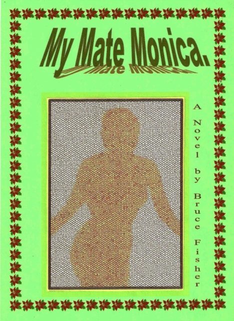 Bruce Fisher - My Mate Monica, E-bok