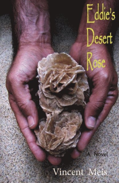 Vincent Meis - Eddie's Desert Rose, E-bok