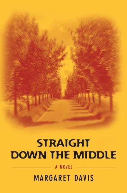 margaret davis - Straight Down the Middle, E-bok