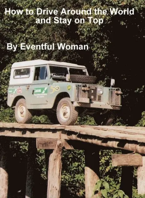 How to Drive Around the World and Stay on Top