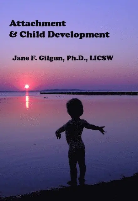 Jane Gilgun - Attachment & Child Development, E-bok. Tillgänglighet: Lägg i varukorg