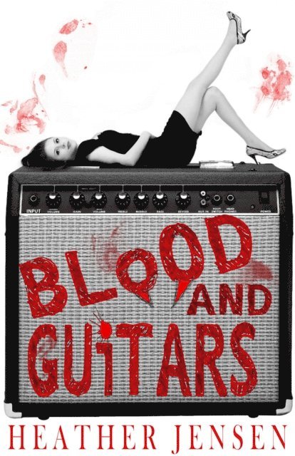 Heather Jensen - Blood and Guitars, E-bok