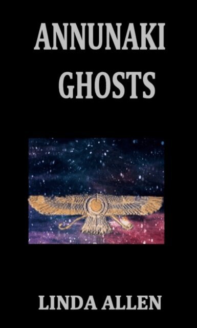 Linda Allen - Annunaki Ghosts, E-bok