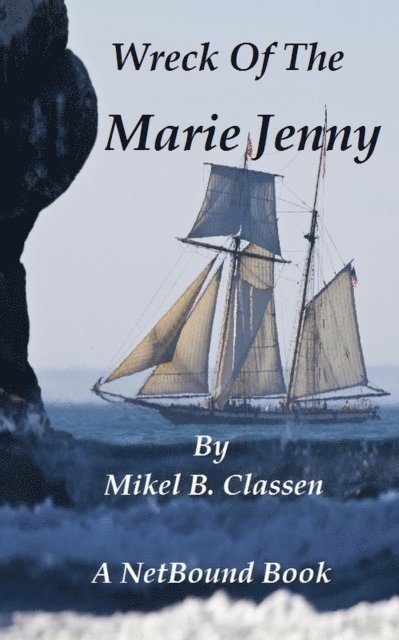Mikel Classen - Wreck of the Marie Jenny, E-bok