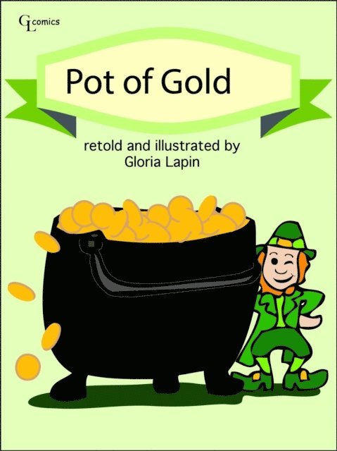 Gloria Lapin - Pot of Gold, E-bok. Tillgänglighet: Lägg i varukorg