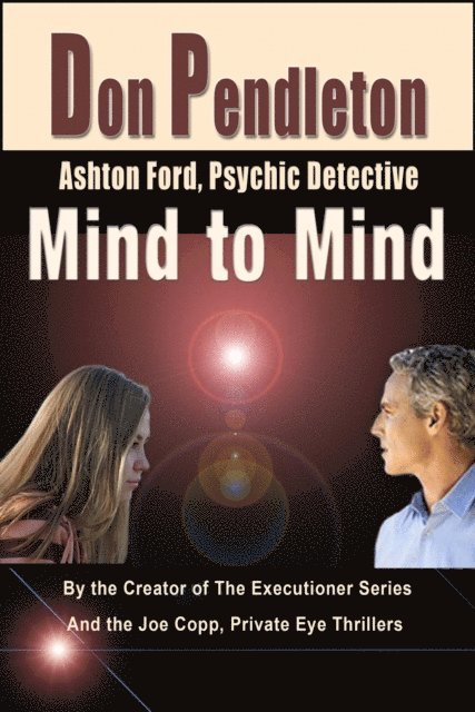 Don Pendleton - Mind to Mind: Ashton Ford, Psychic Detective, E-bok