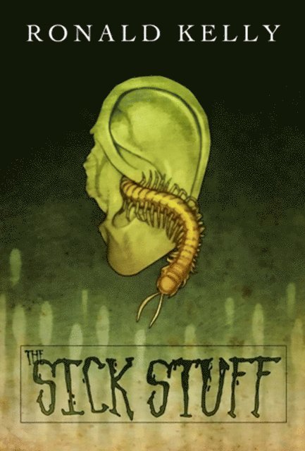 Ronald Kelly - Sick Stuff, E-bok