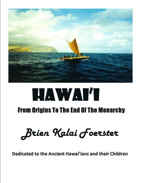 Brien Foerster - Hawaii: From Origins To The End Of The Monarchy, E-bok. Tillgänglighet: Lägg i varukorg