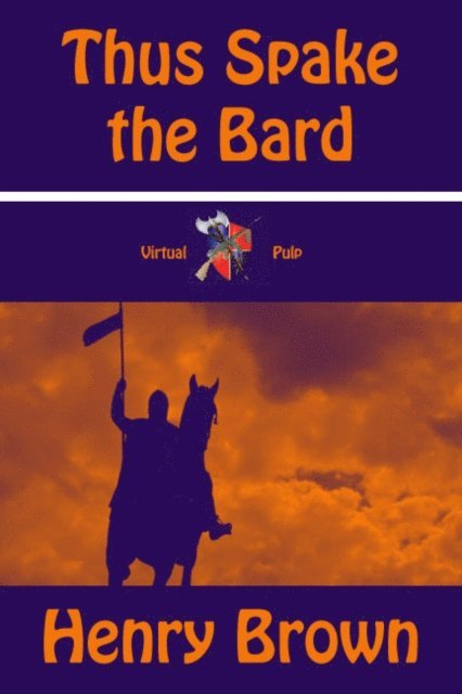 Henry Brown - Thus Spake the Bard, E-bok
