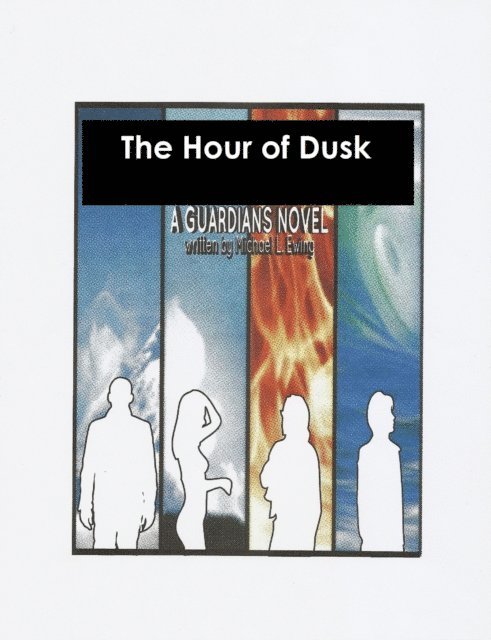 Michael Ewing - Hour of Dusk: a Guardians Novel, E-bok