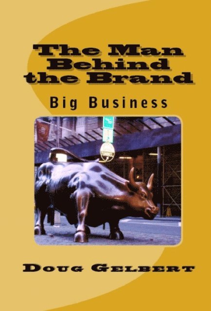 Man Behind The Brand - Big Business