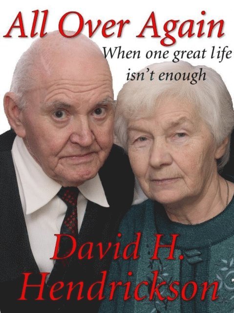 David H. Hendrickson - All Over Again, E-bok