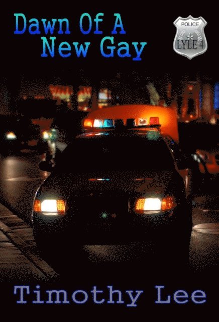 Timothy Lee - Dawn of a New Gay: Lyle 4, E-bok