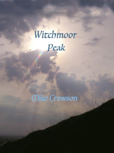 Mike Crowson - Wytchmoor Peak, E-bok