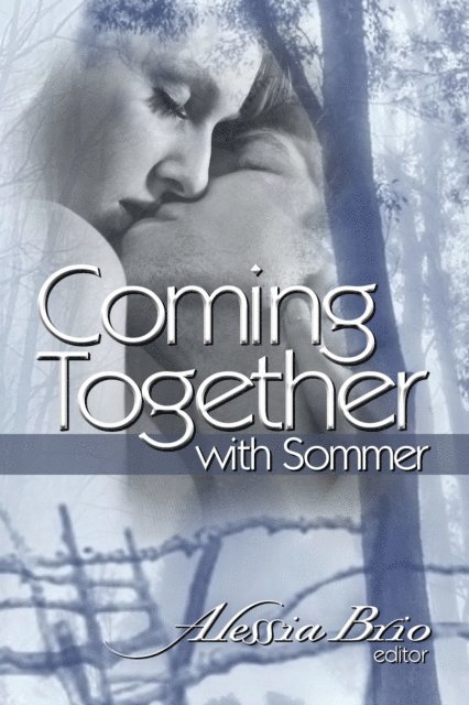 Sommer Marsden - Coming Together: With Sommer, E-bok