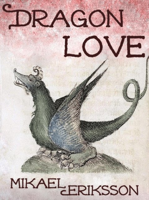 Mikael Eriksson - Dragon Love, E-bok