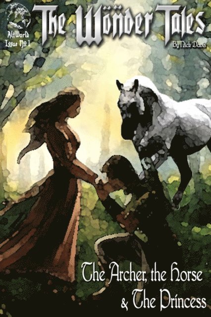 Nick Davis - Archer, the Horse and the Princess, E-bok