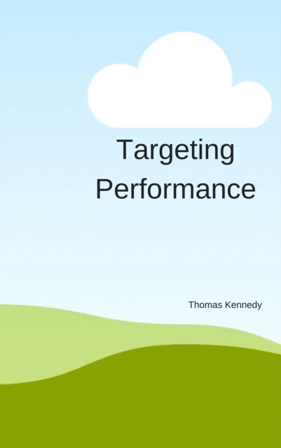 Thomas Kennedy - Targeting Performance, E-bok