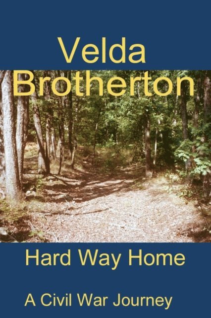 Velda Brotherton - Hard Way Home, E-bok