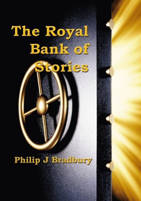 Philip J Bradbury - Royal Bank of Stories, E-bok