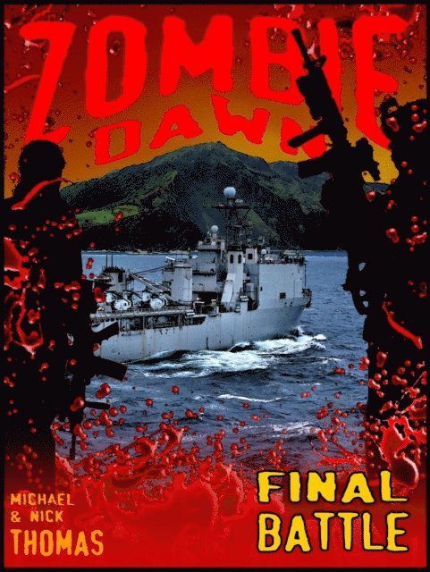 Michael G. Thomas - Final Battle (Zombie Dawn Stories), E-bok