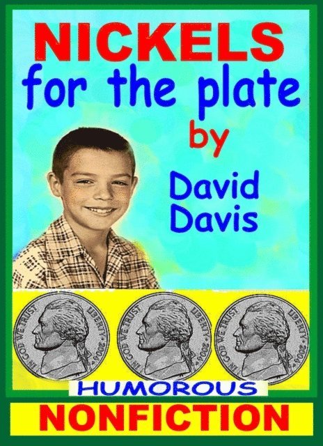 David Davis - Nickels for the Plate, E-bok