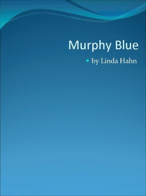 Linda Hahn - Murphy Blue, E-bok