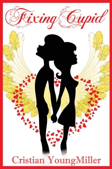 Cristian YoungMiller - Fixing Cupid, E-bok
