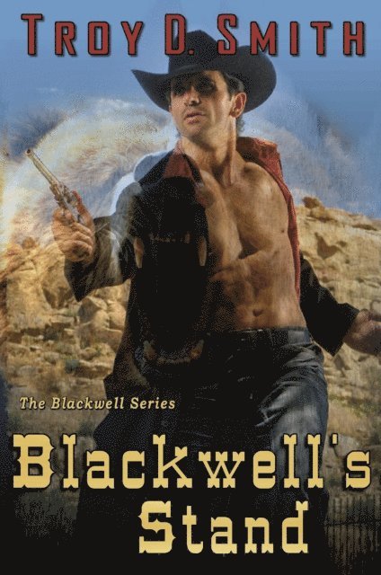 Troy D. Smith - Blackwell's Stand, E-bok