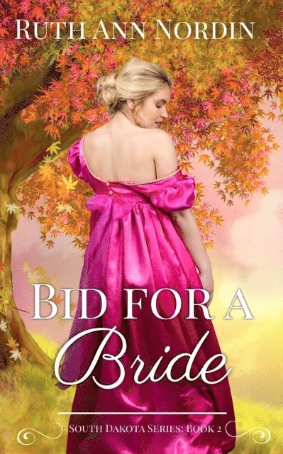 Ruth Ann Nordin - Bid for a Bride, E-bok
