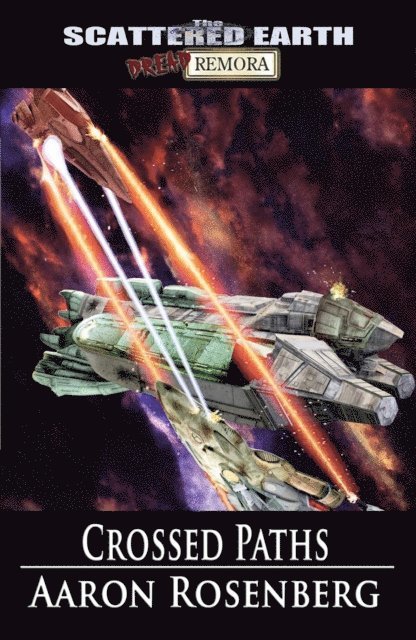 Aaron Rosenberg - Crossed Paths - A Tale of the Dread Remora, E-bok