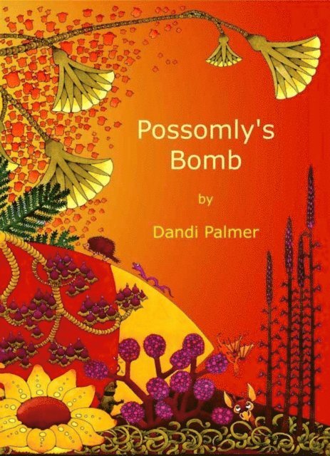 Dandi Palmer - Possomly's Bomb, E-bok