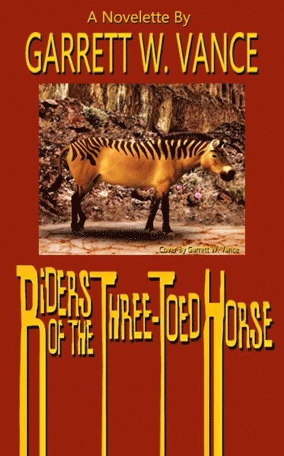 Garrett W. Vance - Riders of the Three-Toed Horse, E-bok. Tillgänglighet: Lägg i varukorg