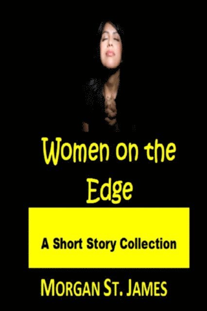 Morgan St. James - Women on the Edge, E-bok
