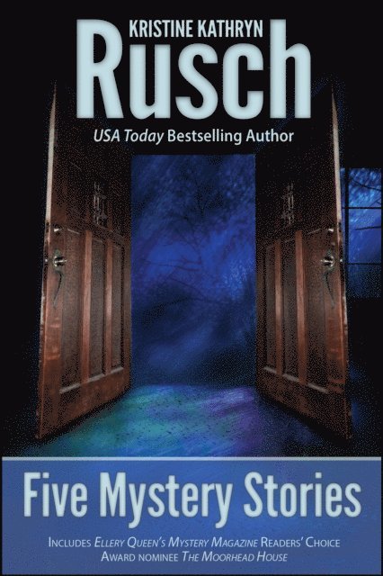 Kristine Kathryn Rusch - Five Mystery Stories, E-bok