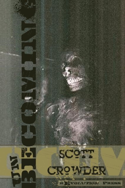 Scott Crowder - Unbecoming, E-bok. Tillgänglighet: Lägg i varukorg