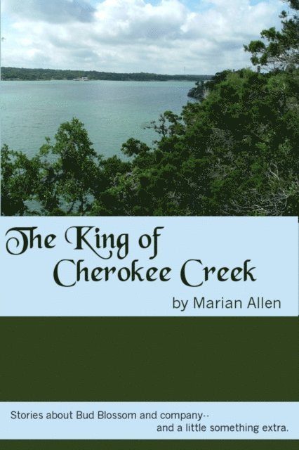 Marian Allen - King of Cherokee Creek, E-bok