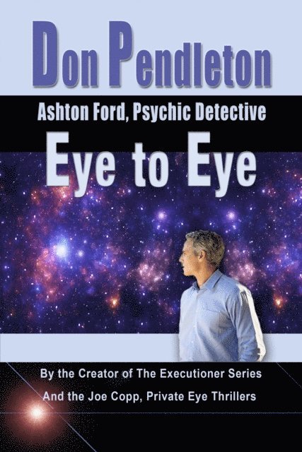 Don Pendleton - Eye to Eye: Ashton Ford, Psychic Detective, E-bok