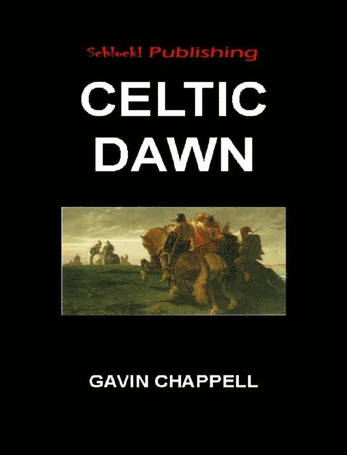 Gavin Chappell - Celtic Dawn, E-bok