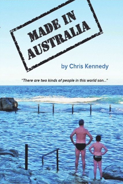 Chris Kennedy - Made in Australia, E-bok