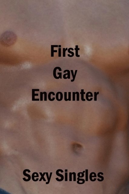 Sexy Singles - First Gay Encounter, E-bok