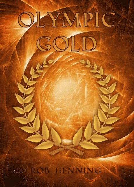 Robert Henning - Ultimate Quest: Olympic Gold, E-bok