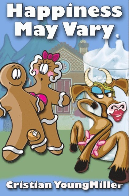 Cristian YoungMiller - Happiness May Vary, E-bok