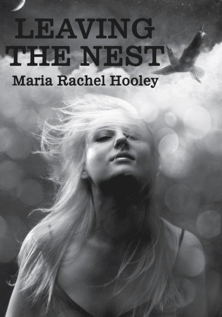 Maria Rachel Hooley - Leaving the Nest, E-bok