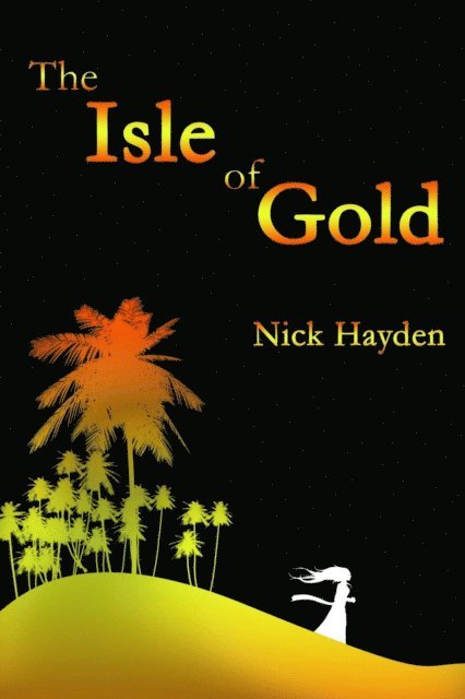 Nick Hayden - Isle of Gold, E-bok. Tillgänglighet: Lägg i varukorg