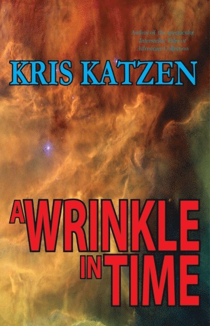 Kris Katzen - Wrinkle in Time, E-bok
