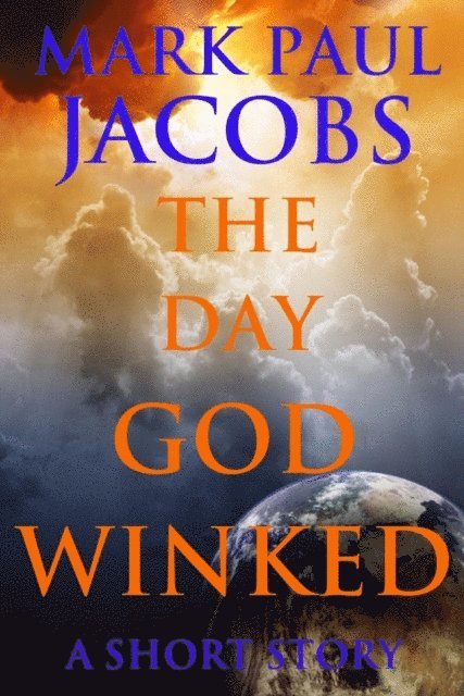 Mark Jacobs - Day God Winked, E-bok