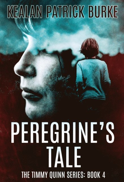 Kealan Patrick Burke - Peregrine's Tale, E-bok