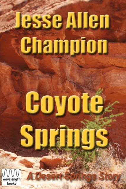 Jesse Allen Champion - Coyote Springs, E-bok