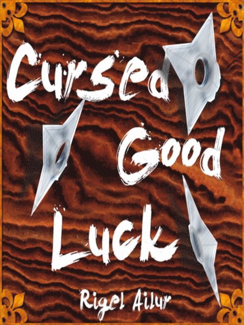 Rigel Ailur - Cursed Good Luck, E-bok